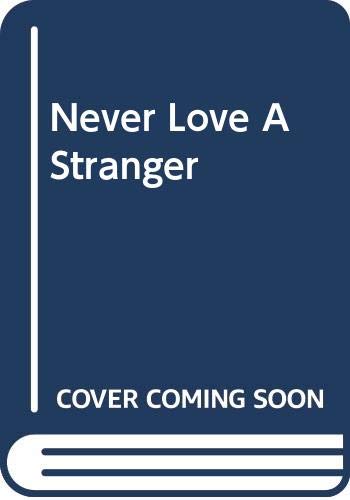 Never Love A Stranger 0450050785 Book Cover