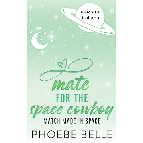 Mate for the Space Cowboy: Edizione italiana Audiolibro Por Phoebe Belle arte de portada