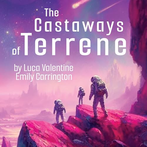 The Castaways of Terrene by Luca V Carrington, Emily L Carrington episode artwork