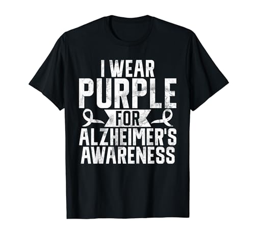 I Wear Purple For Alzheimer's Awareness Month Day Dementia T-Shirt