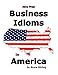 Business Idioms in America