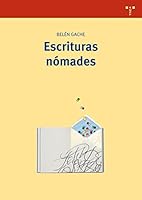 Escrituras Nomades: del Libro Perdido Al Hipertexto 8497042573 Book Cover