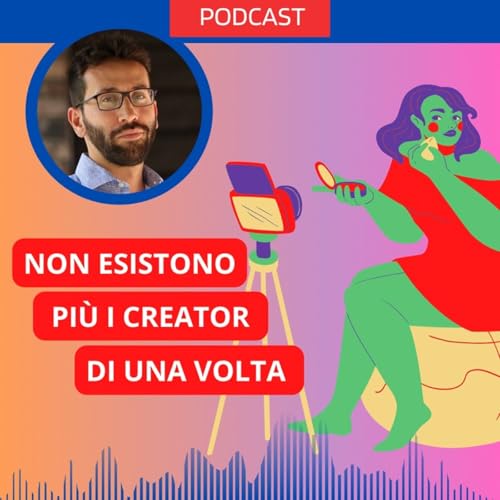 Non esistono più i Creator di una volta