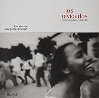 Los Olvidados: Resistencia Cultural En Colombia 9588166225 Book Cover