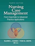 Nursing Case Management: From Essentials to Advanced Practice Applications (Nursing Case Management: From Essentials to Adv Prac App (Co)