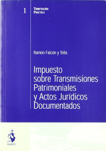 Portada de Impuesto sobre Transmisiones Patrimoniales y Actos Jurídicos Documentados