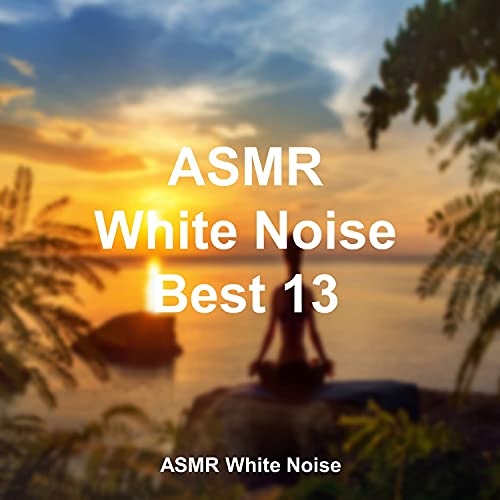 Amazon Music ASMR White NoiseのASMR 백색소음 자장가 Best 13 (ASMR 자장가, 숙면, 수면