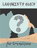 Labyrinth Buch für Erwachsene: Große schwere Labyrinthe | 70 Rätsel