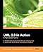 UML 2.0 in Action: A project-based tutorial: A detailed and practical walk-through showing how to apply UML to real world development projects