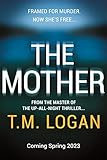 The Mother: The brand new up-all-night thriller from the million-copy bestselling author of NETFLIX hit THE HOLIDAY