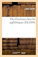 Des Fractures Chez Les Syphilitiques 2011746701 Book Cover