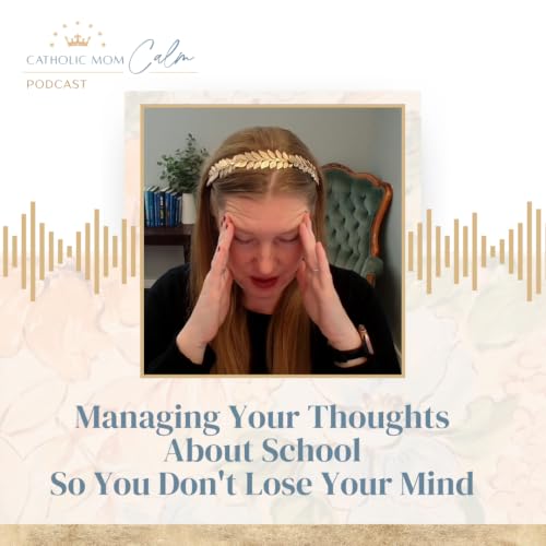 Managing Your Thoughts About School So You Don't Lose Your Mind
