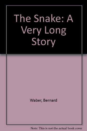 The Snake: A Very Long Story 0395271576 Book Cover