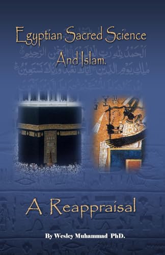 Egyptian Sacred Science and Islam: A Reappraisal