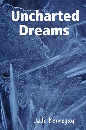 Uncharted Dreams