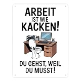 Klo am Arbeitsplatz Metallschild XXL in 28x38 cm - Arbeit ist wie kacken lustiges Büroschild für humorvolle Kollegen