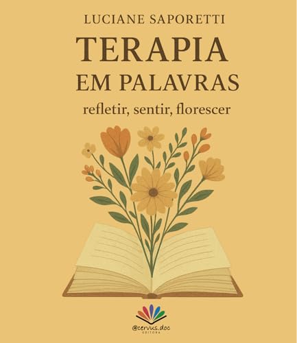 Terapia em palavras: refletir, sentir, florescer