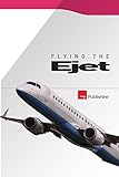 Flying the Ejet