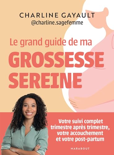 Le grand guide de ma grossesse sereine