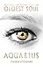 The Oldest Soul - Aquarius (Volume 3)