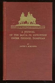Hardcover A Journal of Santa Fe Expedition Under Colonel Doniphan: Reprinted, with an Historical Introduction Book