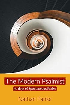 Paperback The Modern Psalmist: 30 days of spontaneous praise Book