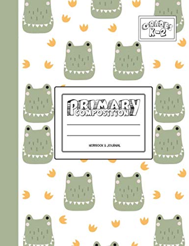 Primary Composition Notebook & Journal: Grades K-2: 100 Page Creative Writing Tablet for...