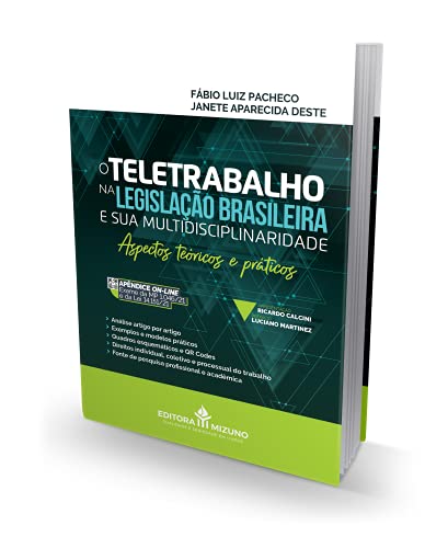 O Teletrabalho na Legislação Brasileira e sua Multidisciplinaridade: Aspectos Teóricos e Práticos