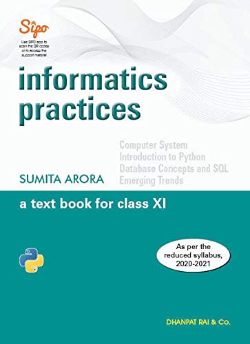 A Text Book Informatics Practices for Class 11 - by Sumit Arora (2024-25 Examination)