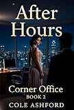  My Hotwife and Her Boss: After Hours: A Cuckold Hotwife Office Romance (Corner Office, Book 2) (English Edition)