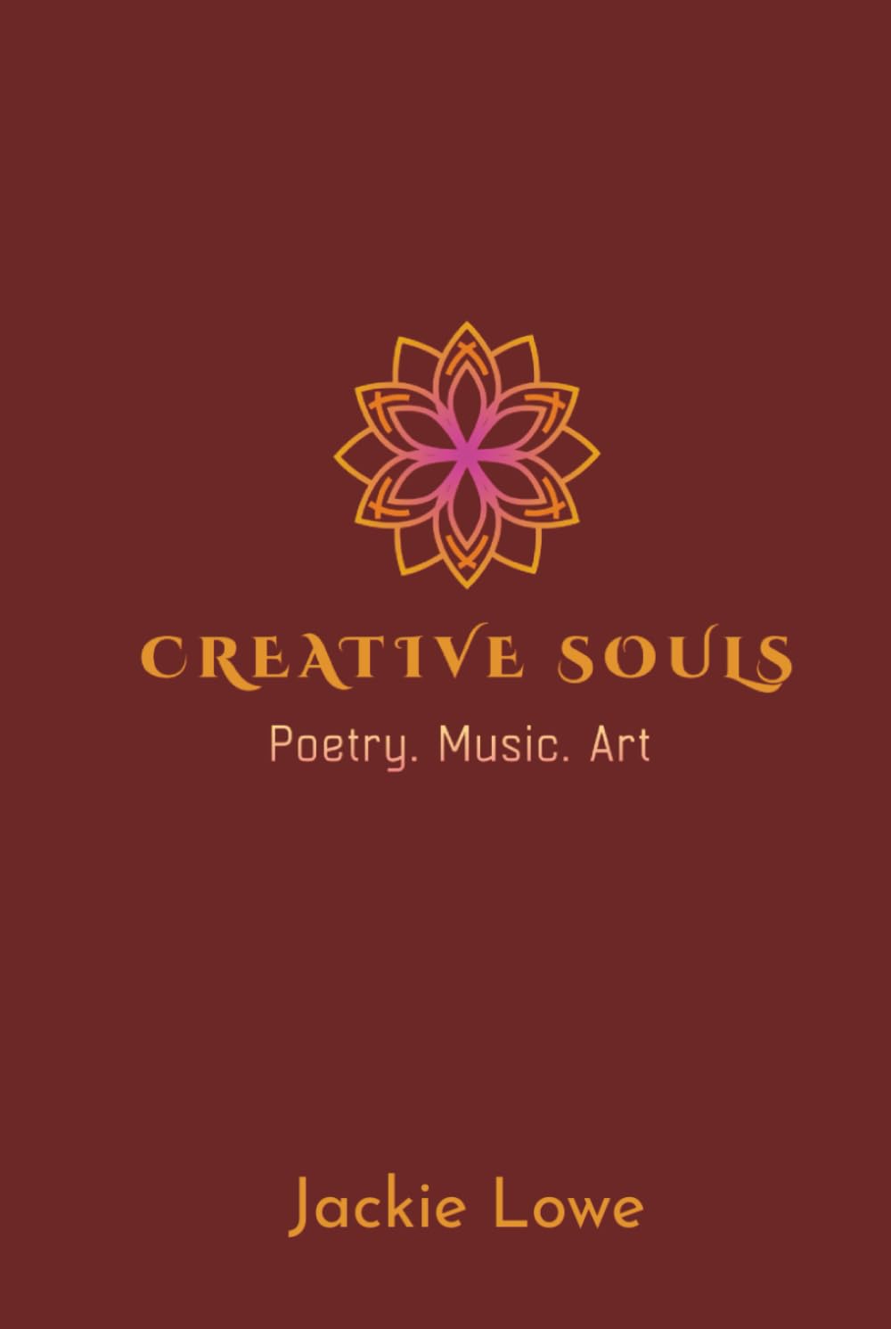 Creative Souls: Poetry, Music, Art