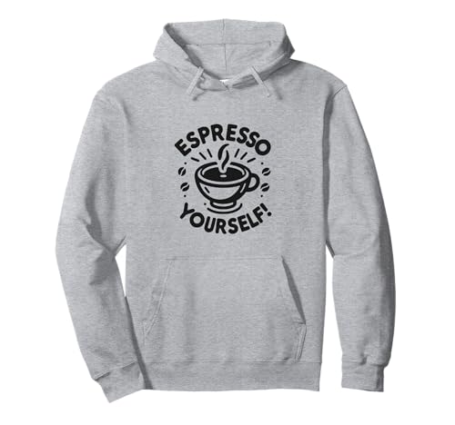 Espresso Yourself Café Cafeína Amante Cita Sudadera con Capucha