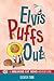 Elvis Puffs Out: A Breaking Cat News Adventure (Volume 3)