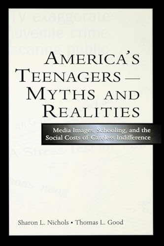 America's Teenagers-Myths and Realities