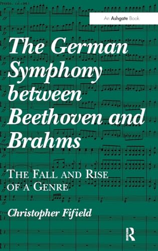 Symphonie allemande guide de lecture pour écoute de Beethoven à Brahms - 2