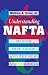 Understanding NAFTA: Mexico, Free Trade, and the New North America