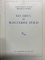Les Lieux de Marguerite Duras 2707302031 Book Cover