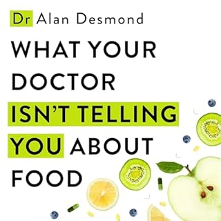 What Your Doctor Isn't Telling You About Food cover art