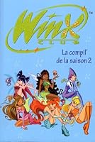 WINX CLUB COMPIL DE LA SAISON 2 2012015050 Book Cover