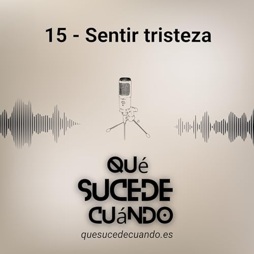15. SENTIR TRISTEZA