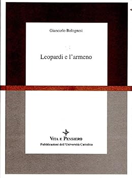 Paperback Leopardi e l'armeno (Scienze filologiche e letteratura) (Italian Edition) [Italian] Book