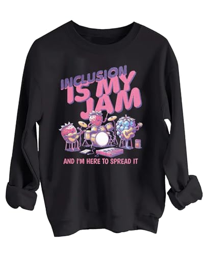 Inclusion Is My Jam Sweatshirt Inclusion Is My Jam Shirt - Main Image