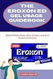 The Eroxon Ed Gel Usage GuideBook: What It Really Does, Who It Helps, and How to Use It Correctly