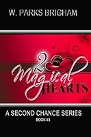 Two Magical Hearts (A Second Chance Series) 1792781431 Book Cover