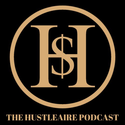 The Hustleaire Podcast Titelbild