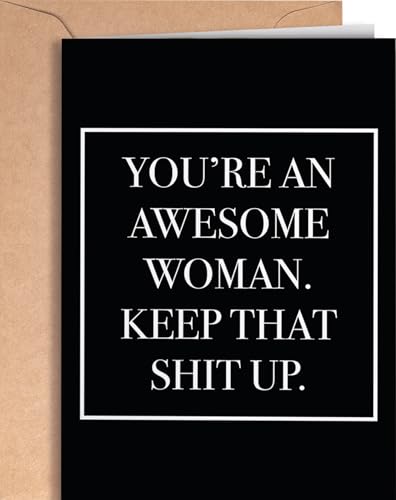 Funny and Inspirational card for her | Awesome congratulatory card for women | Perfect card for Birthday, Graduation, Christmas, Mother's Day for daughter, sister, mom, girlfriend, wife...