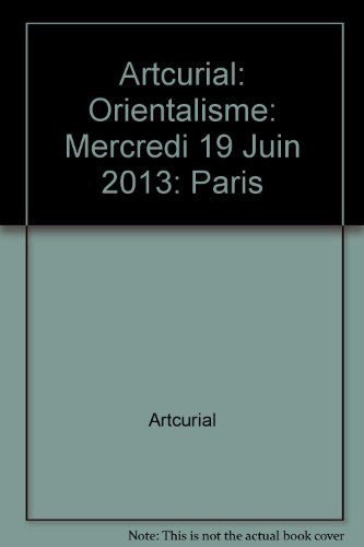 Artcurial: Orientalisme: Mercredi 19 Juin 2013: Paris