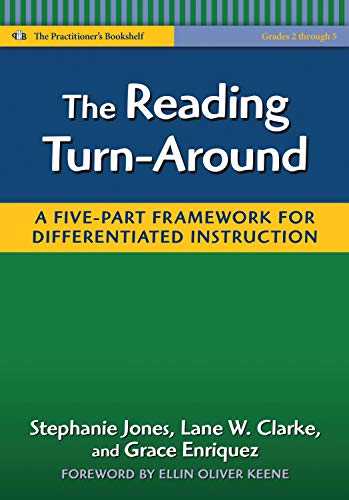 The Reading Turn-Around: A Five-Part Framework for Differentiated Instruction (Grades 2-5) (Language and Literacy Series)
