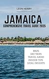 JAMAICA COMPREHENSIVE TRAVEL GUIDE 2025