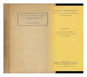 Conceptions of Modern Psychiatry / with a Foreword by the Author and a Critical Appraisal of the Theory by Patrick Mullahy